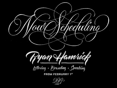 Now Scheduling Projects - From February 1st branding brush pen cartouche lettering logotype numerals scripts sketches type typography
