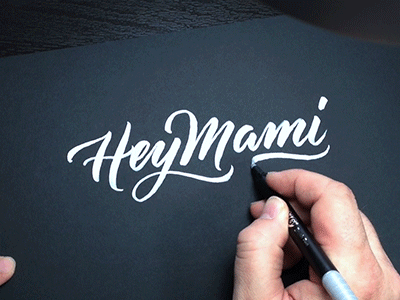 Hey Mami GIF brush pen calligraphy lettering now playing scripts sylvan esso type typography