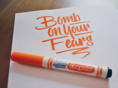Bomb on Your Crayola brushpen crayola instagram lettering motivation scripts state bicycle co type typography