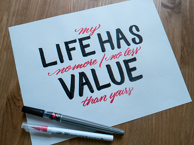 LIFE HAS VALUE. brushpen lettering life typography