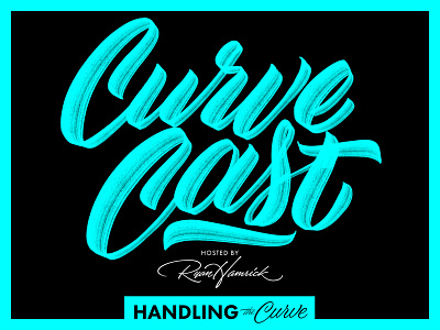 The CurveCast from Handling the Curve