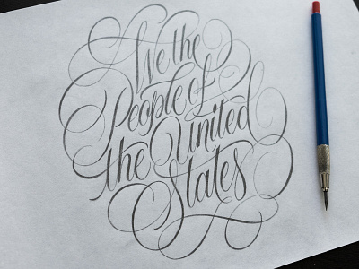 We the People Sketch cartouche constitution flourishes handlettering lettering pencil sketch swashes