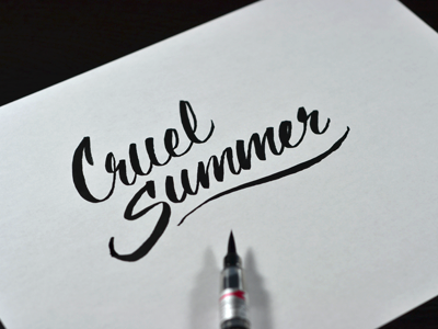 Now Playing brush pen cruel summer good music ink kanye lettering script type typography