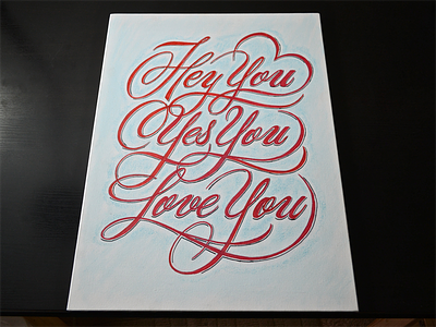 Hey You art canvas lettering love marriage paint script surprises type typography