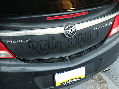 Ridin' Dirty car dirt lettering regal script type typography