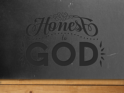 Honest church custom deboss god moleskine san serif script sermon texture typography