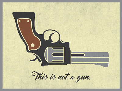 Not A Gun art gun imagery magritte parody