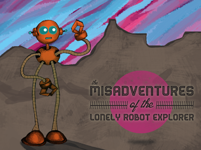 Robot Exlorer, continued character comic depressing explore landscape robot sad script sky texture title type