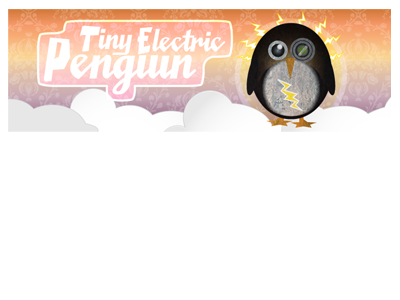 Tiny Electric banner bird blog bolt cyborg penguin robot tiny web