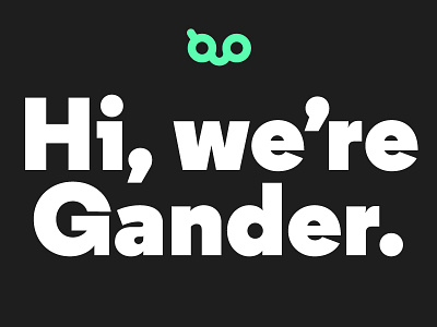 Hello Dribbble! We're Gaaander! branding first shot take a gander
