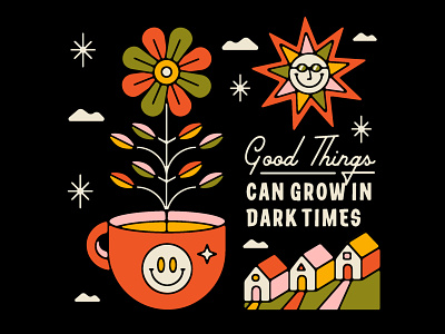 Good Things Can Grow In Dark Times 1970s 2020 building clouds flower freelancedesigner home houses illustration mug palm canyon drive positive quarantine smiley face stars sun sunglasses vintage