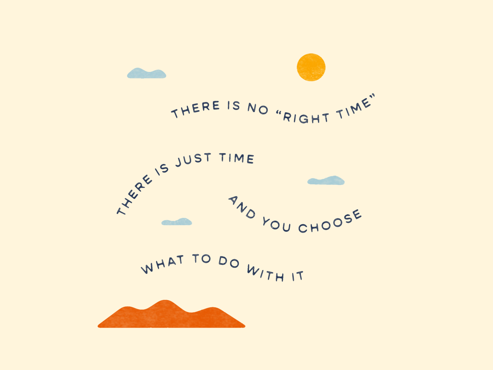 No Right Time by Madeleine McMichael on Dribbble