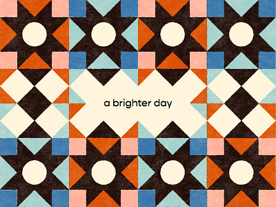 A Brighter Day 2021 branding brighterday illustraion pattern positive print quilt texture