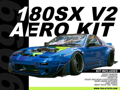 TRA-KYOTO 180sx V2 Aero Kit 180sx 240sx 6666 automotive branding design drift drifting rocketbunny
