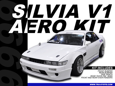 TRA-KYOTO Silvia V1 Aero Kit 240sx 6666 automotive branding design drift drifting rocketbunny s13 silvia trakyoto