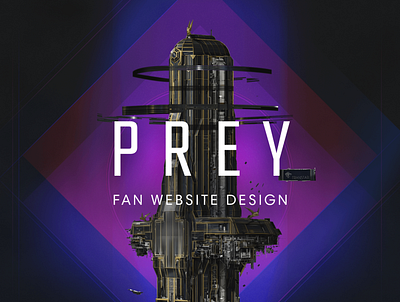 UI/UX Fan Website – Prey (2017) Video Game animation motion graphics ui ui design uidesign uiux ux video game web web design