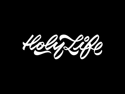 Holy Life black calligraphy custom lettering logotype script texture type typography