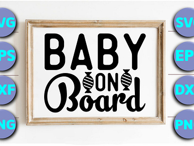 Baby on board avg bundle baby baby design baby on board design illustration svg typography vector