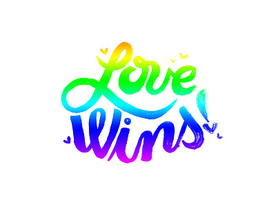 Love Wins! calligraphy dignity equality handwritten letterform lettering love lovewins rainbow script type typography