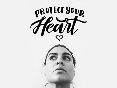 Protect your Heart <3