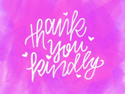 Thanks Kindly cursive handwritten hearts kind lettering pink purple script thank you thanks typography