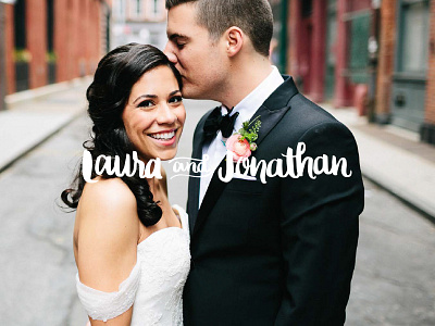 Laura & Jonathan calligraphy hand lettering love photography script typography wedding