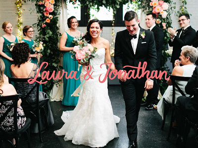 Laura & Jonathan calligraphy hand lettering love photography script type typography wedding