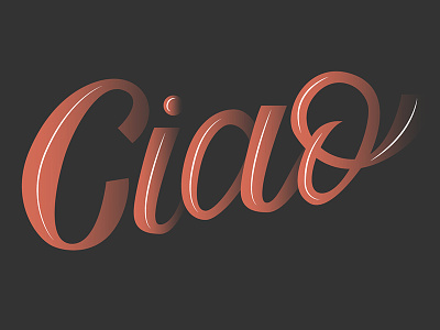 Ciao calligraphy ciao hand lettering lettering script typography
