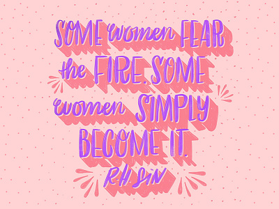 R.H. Sin calligraphy fire handlettering handwritting lettering poetry rhsin script type typography women