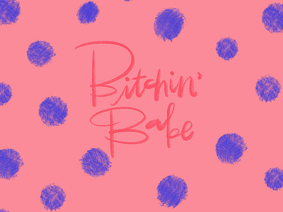 Bitchin' Babe babe bitch calligraphy cursive handlettering handwritting lettering script type typography