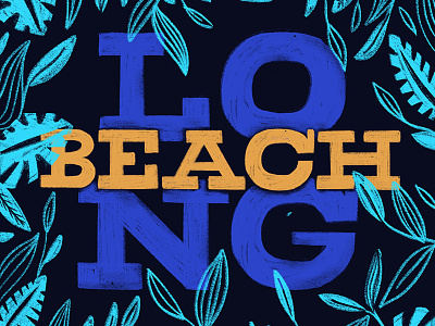 Long Beach, Ca. 3d beach floral handlettering handwritting lettering long beach palm trees type typography