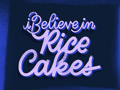 Rice Cake Cake Cake calligraphy cursive food prep handlettering handwritting lettering nutrition rice cake script type typography