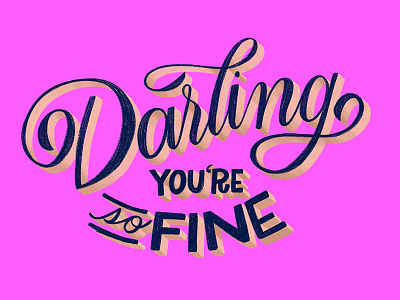You so FINE 3d calligraphy darling handlettering handwriting lettering script typography