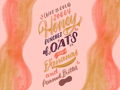 Fav. Snack! banana cereal create cursive handlettering handwriting lettering oats peanut butter script snack typography