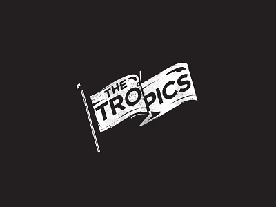 The Tropics Flag flag illustration island ocean pirate pole thetropics tropics