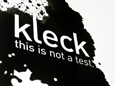 Kleck Poster back white graphic design ink poster sanserif type typography