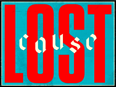 Lost Cause lockup map texture type typography