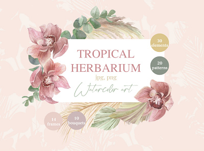 Tropical herbarium. Set of watercolor elements art boho botanical bouquet collection dry leaves element flowers herbarium illustration isolation orchid palm pattern set tropical typography ui watercolor