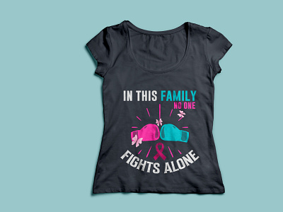 In this Family No one Fights Alone T-shirt Concept branding breast breast cancer cancer design graphic design illustration logo merchandise print on demand tee teespring tshirt tshirt concept typography vector