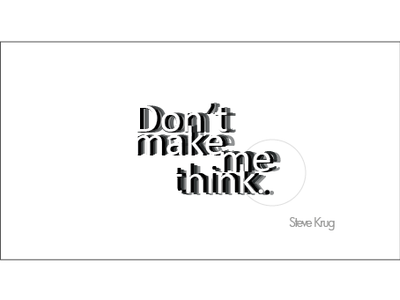 Please, dont make me think. nocolor quote shadow typography