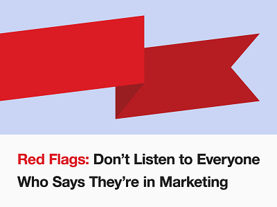 Red Flags article blog chris do marketing medium red flags ryrob