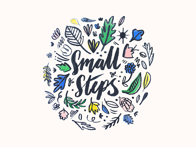 Small Steps calligraphy drawn floral hand illustration leaves motivation pink quote spring
