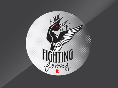 Home of the Fighting Loons hand drawn type loons minnesota typography