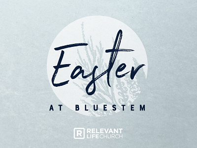 Easter at Bluestem | Relevant Life Church