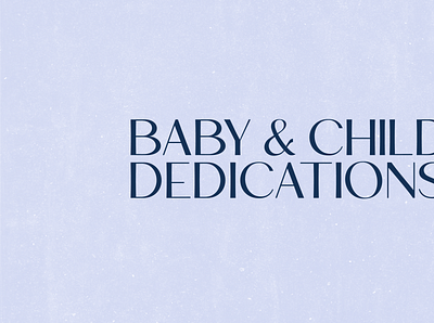 Baby & Child Dedications church design church graphic design church media church social church social media church socials