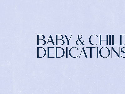 Baby & Child Dedications