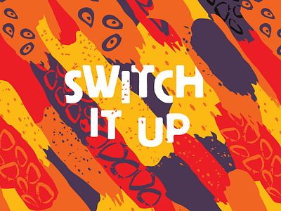 Switch it up block burnt color event festival fremantle pattern rough texture type typography youth