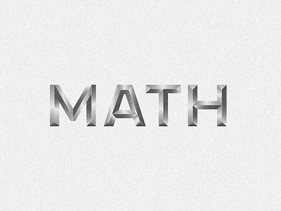 Math Type 3d block chisel design graphic lettering letters math metal metallic minimal modern type typography vector