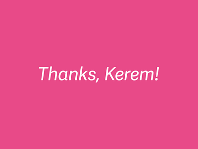 Thanks Kerem!