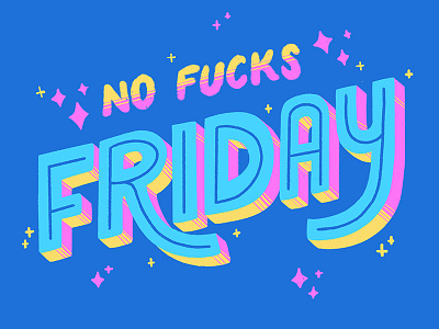 No Fucks Friday design graphic design handlettering illustration typography